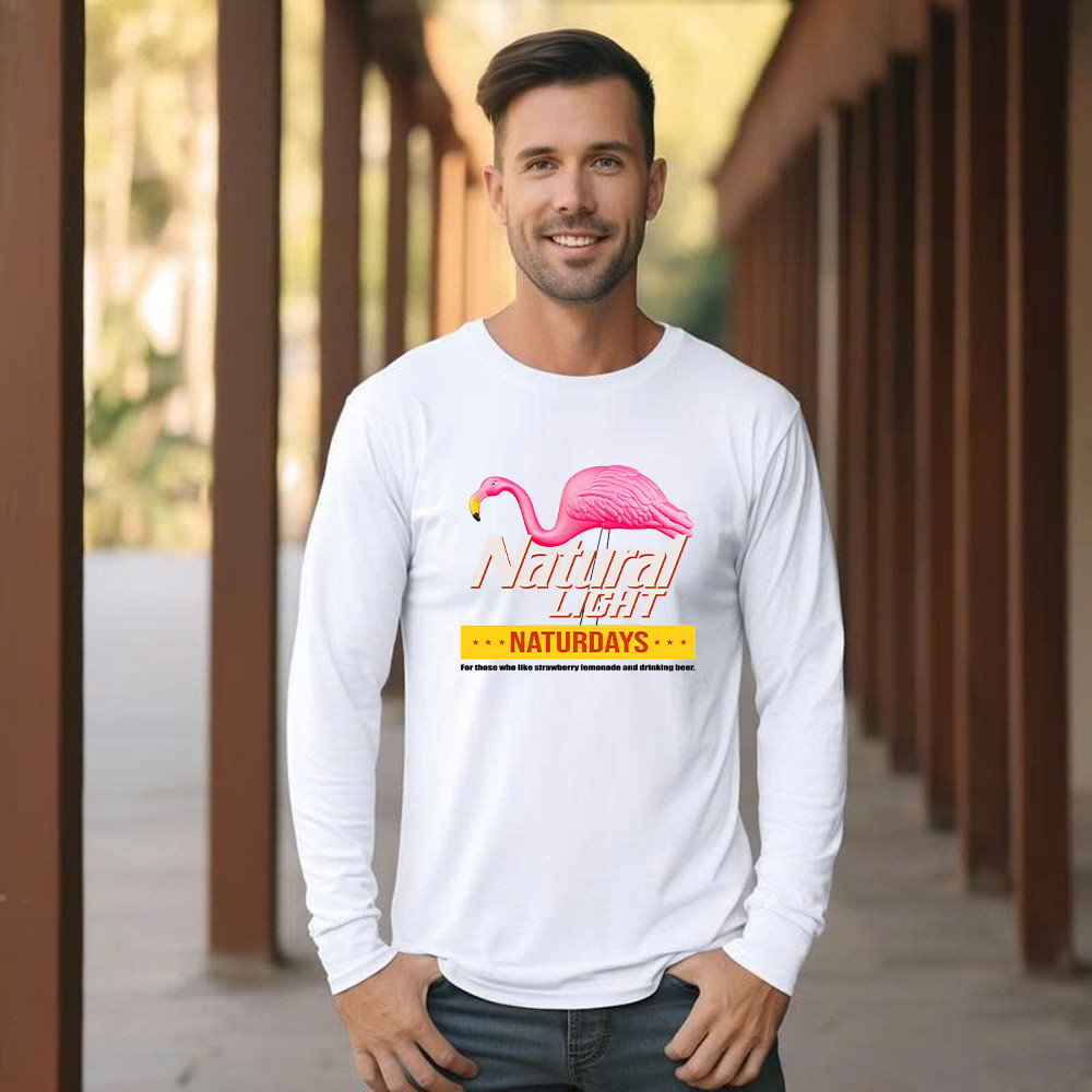 Pink Flamingo Natural Light Naturdays Long Sleeve Shirt Funny Sayings Flamingo Shirt Mens Womens