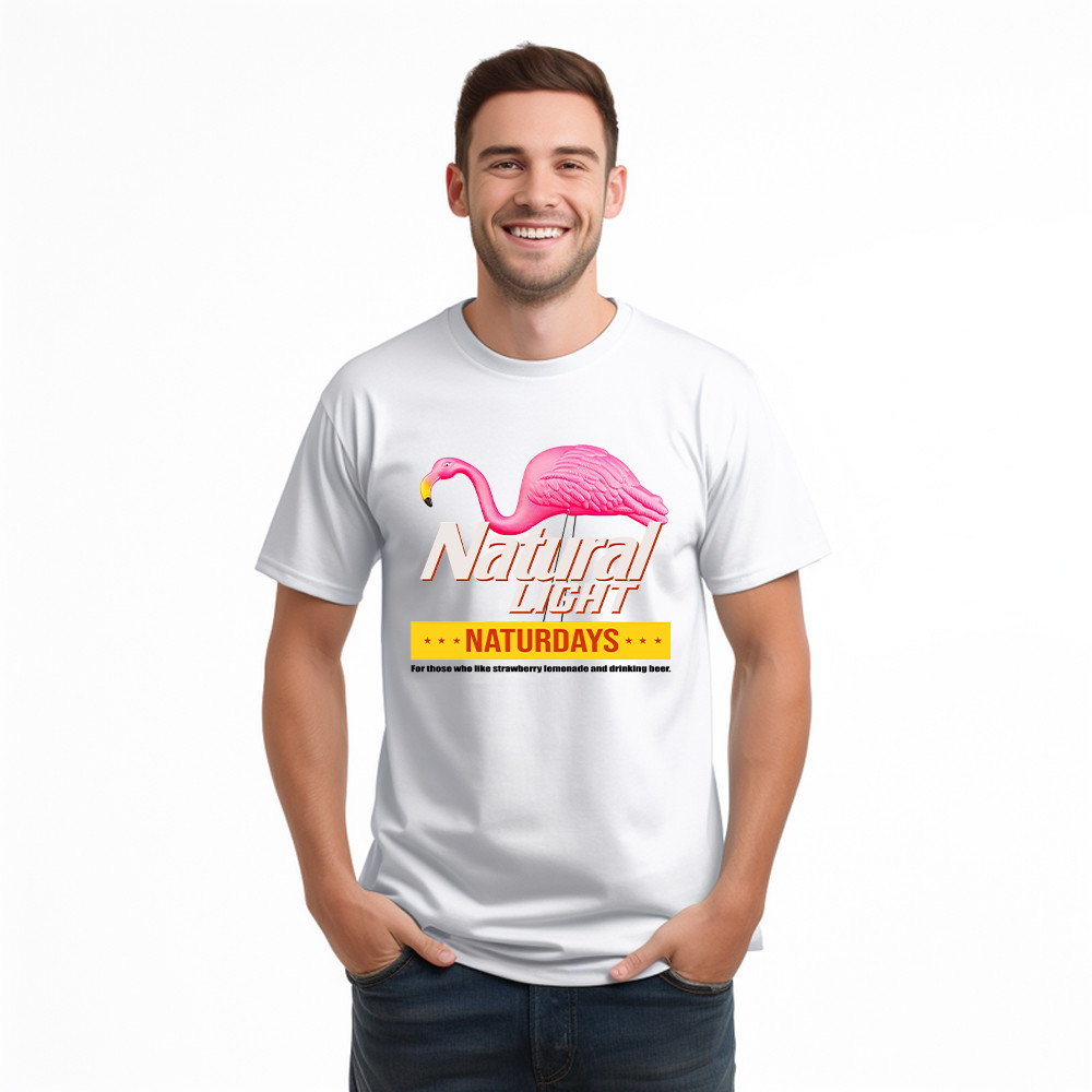 Pink Flamingo Natural Light Naturdays T-Shirt Funny Sayings Flamingo Shirt Mens Womens